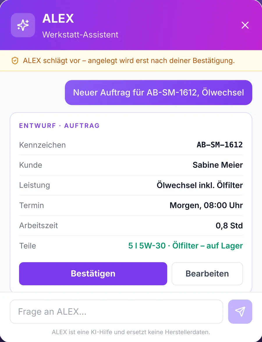 ALEX erstellt aus einem Satz einen Auftragsentwurf mit Kennzeichen, Kunde, Leistung, Termin, Arbeitszeit und Teilen